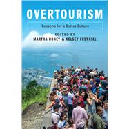 Overtourism by Martha Honey; Kelsey Frenkiel, 9781642830767