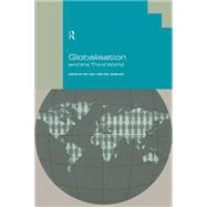Globalisation and the Third World by Kiely,Ray;Kiely,Ray, 9780415140768