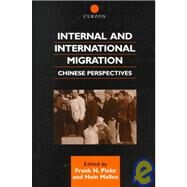 Internal and International Migration: Chinese Perspectives by Mallee,Hein, 9780700710768