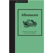 Allotments A Practical Guide to Growing Your own Fruit and Vegetables by Eastoe, Jane, 9781905400768