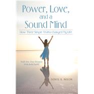 Power, Love, and a Sound Mind by Nixon, Denise R., 9781973650768