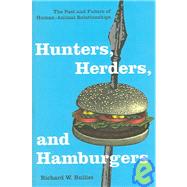 Hunters, Herders, And Hamburgers by Bulliet, Richard W., 9780231130769