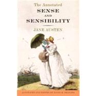 The Annotated Sense and Sensibility by Austen, Jane; Shapard, David M., 9780307390769