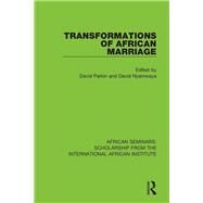 Transformations of African Marriage by Parkin, David; Nyamwaya, David, 9780367000769