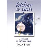 Hither & Yon by Stevens, Becca, 9780687490769