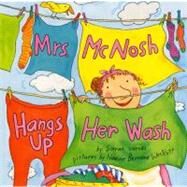 MRS MCNOSH HANGS UP HER WASH by WEEKS SARAH, 9780694010769