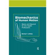 Biomechanics of Human Motion by Barney LeVeau, 9781041260769