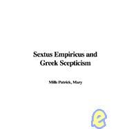 Sextus Empiricus and Greek Scepticism by Patrick, Mary Mills, 9781421970769