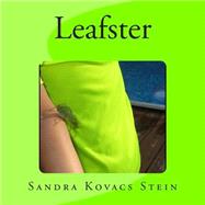 Leafster by Stein, Sandra Kovacs; Beaulieu, Alexandra, 9781502460769