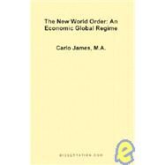 The New World Order: An...,James, Carlo,9781581120769