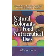 Natural Colorants for Food and Nutraceutical Uses by Delgado-Vargas; Francisco, 9781587160769