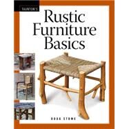 Rustic Furniture Basics by Stowe, Doug, 9781600850769