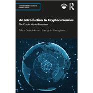 An Introduction to Cryptocurrencies by Daskalakis, Nikos; Georgitseas, Panagiotis, 9780367370770