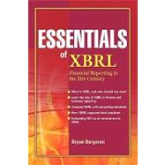 Essentials of XBRL : Financial Reporting in the 21st Century by Bergeron, Bryan, 9780471220770
