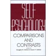 Self Psychology : Comparisons and Contrasts by Detrick, Douglas; Detrick, Susan; Goldberg, Arnold, 9780881630770