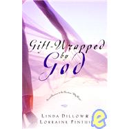 Gift-Wrapped by God Secret Answers to the Question 