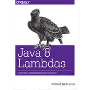Java 8 Lambdas by Warburton, Richard, 9781449370770