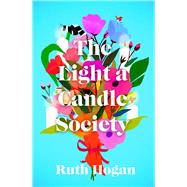 The Light a Candle Society by Hogan, Ruth, 9781805460770