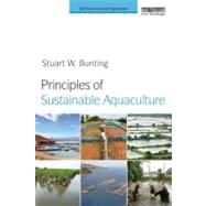 Principles of Sustainable Aquaculture by Bunting, Stuart W., 9781849710770