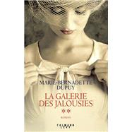 La Galerie des jalousies T2 by Marie-Bernadette Dupuy, 9782702160770