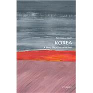Korea: A Very Short Introduction by Seth, Michael J., 9780198830771