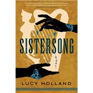 Sistersong by Holland, Lucy, 9780316320771
