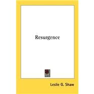 Resurgence by Shaw, Leslie G., 9780548460771