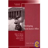 Developing Social Justice Allies New Directions for Student Services, Number 110 by Reason, Robert D.; Broido, Ellen M.; Davis, Tracy; Evans, Nancy J., 9780787980771