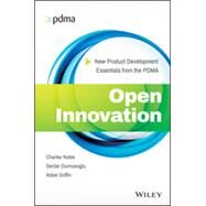 Open Innovation New Product Development Essentials from the PDMA by Griffin, Abbie; Noble, Charles H.; Durmusoglu, Serdar S., 9781118770771