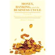 Money, Banking, and the Business Cycle Volume II: Remedies and Alternative Theories by Simpson, Brian P., 9781137340771