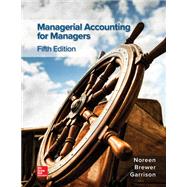 Connect Access Card for Managerial Accounting for Managers by Noreen, Eric; Brewer, Peter; Garrison, Ray, 9781260480771