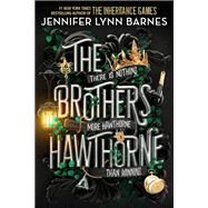 The Brothers Hawthorne by Barnes, Jennifer Lynn, 9780316480772