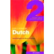 Colloquial Dutch 2: The Next Step in Language Learning by Bodegom,Gerda, 9780415310772