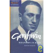 Gershwin: Rhapsody in Blue by David Schiff, 9780521550772