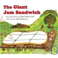 The Giant Jam Sandwich by Burroway, Janet, 9780547150772
