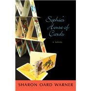 Sophie's House of Cards by Warner, Sharon Oard, 9780826330772