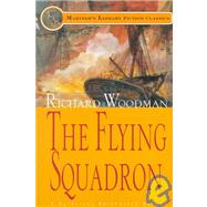 The Flying Squadron #11 A Nathaniel Drinkwater Novel by Woodman, Richard, 9781574090772
