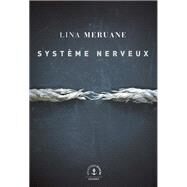 Systme nerveux by Lina Meruane, 9782246820772