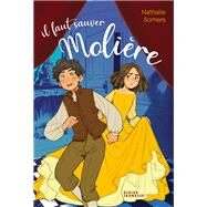 Il faut sauver Molire by Nathalie Somers, 9782278120772