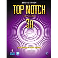 Top Notch 3A Split Student Book with ActiveBook and Workbook by Saslow, Joan M.; Ascher, Allen, 9780132470773