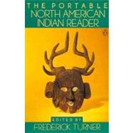 The Portable North American Indian Reader by Various (Author); Turner, Frederick W. (Editor), 9780140150773