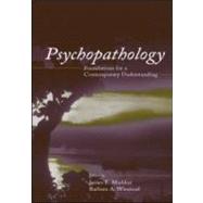 Psychopathology : Foundations for a Contemporary Understanding by Maddux, James E.; Winstead, Barbara A.; Lilienfeld, Scott O.; Polivy, Janet, 9780805840773