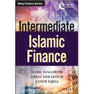 Intermediate Islamic Finance by Maghrebi, Nabil; Mirakhor, Abbas; Iqbal, Zamir, 9781118990773