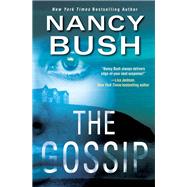 The Gossip by Bush, Nancy, 9781420150773