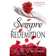 Sempre: Redemption by Darhower, J.M., 9781476760773