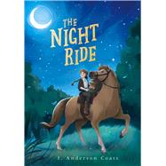 The Night Ride by Coats, J. Anderson, 9781534480773