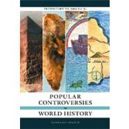 Popular Controversies in World History by Danver, Steven L., 9781598840773