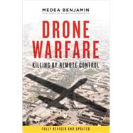 Drone Warfare Killing by Remote Control by Benjamin, Medea; Ehrenreich, Barbara, 9781781680773