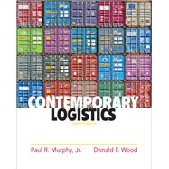 Contemporary Logistics by Murphy,Jr., Paul R.; Wood, Donald, 9780136110774