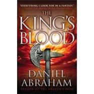 The King's Blood by Abraham, Daniel, 9780316080774